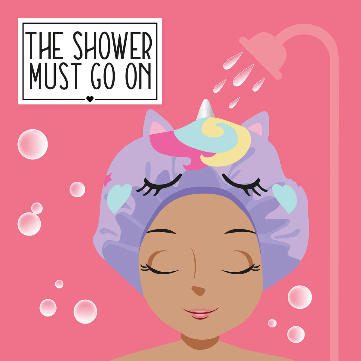 THE SHOWER MUST GO ON- SHOWER CAP - UNIC
